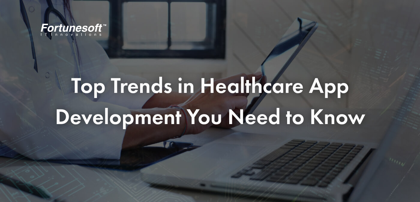 healthcare-app-development-trends