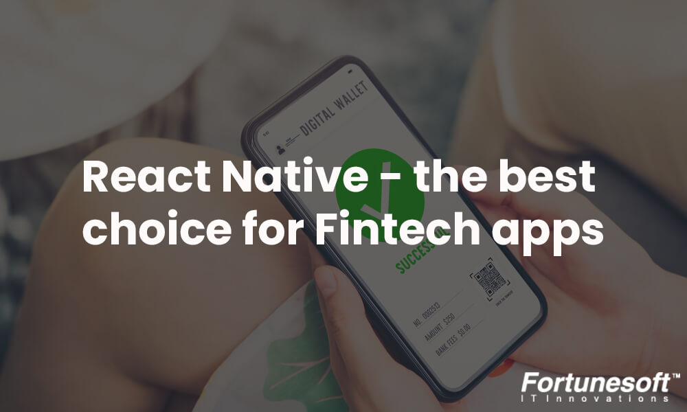 react-native-the-prime-choice-for-fintech-apps