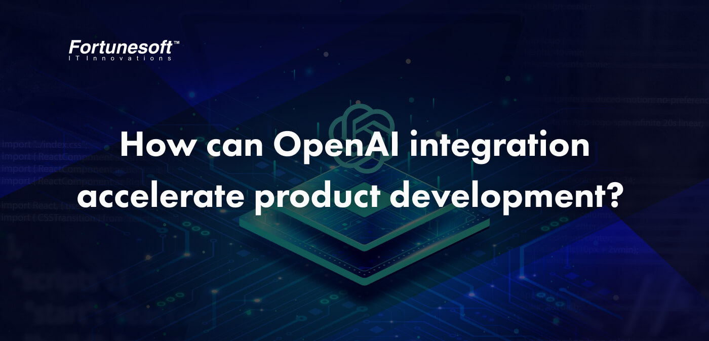 openai-integration-to-boost-product-development